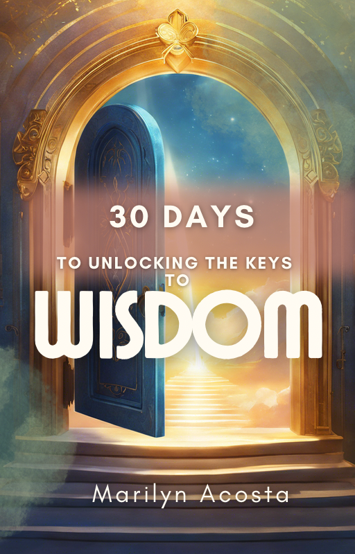 30 Days to Unlocking the Keys of Wisdom